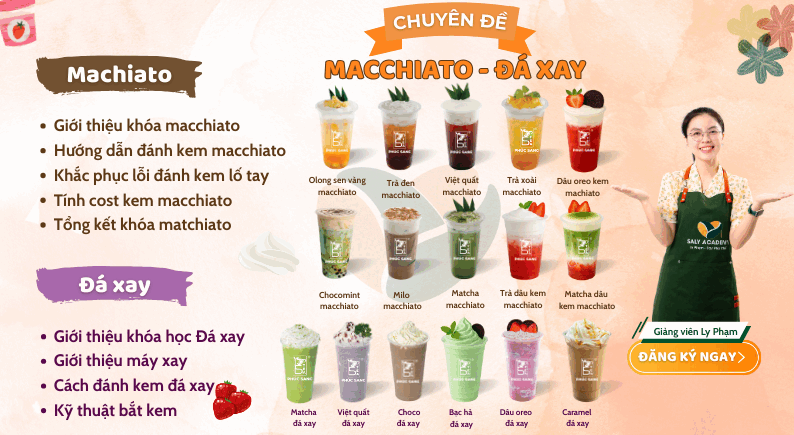 Khóa Học Macchiato & Đá Xay [Update 2026]