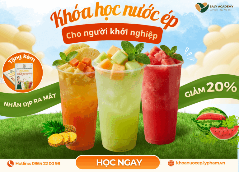 Khóa học Nước ép trái cây 2026 [Cập nhật xu hướng đồ uống mùa hè]